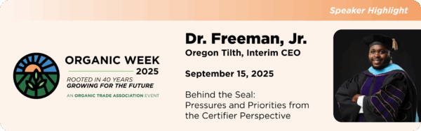 Dr. Leonard Freeman, Jr., Interim CEO - Oregon Tilth at Organic Week 2025