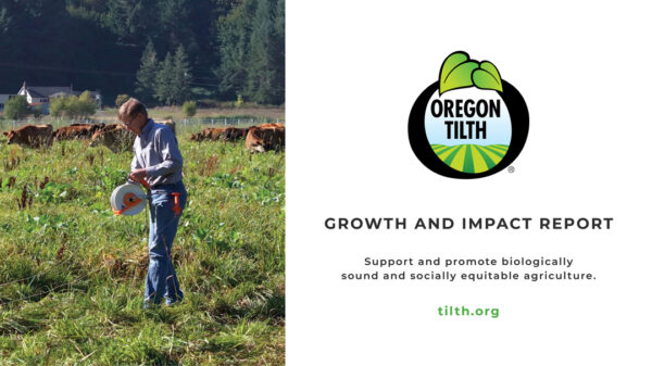 Oregon Tilth 2025 Growth and Impact Report